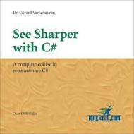 See Sharper With C# di Dr. Gerard Verschuuren edito da Holy Macro! Books