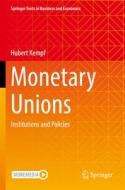 Monetary Unions di Hubert Kempf edito da Springer Nature Switzerland AG