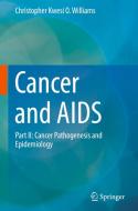 Cancer and AIDS di Christopher Kwesi O. Williams edito da Springer-Verlag GmbH