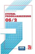 Systemprogrammierung OS/2 2.x edito da Vieweg+Teubner Verlag