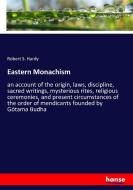 Eastern Monachism di Robert S. Hardy edito da hansebooks