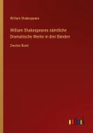 William Shakespeares sämtliche Dramatische Werke in drei Bänden di William Shakespeare edito da Outlook Verlag