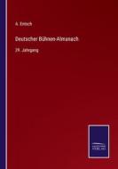 Deutscher Bühnen-Almanach di A. Entsch edito da Salzwasser-Verlag