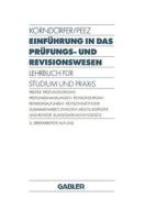 Peez, L: Einführung in das Prüfungs- und Revisionswesen di Wolfgang Korndorfer, Leonhard Peez edito da Gabler, Betriebswirt.-Vlg