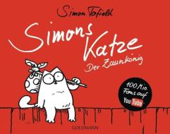 Simons Katze - Der Zaunkönig di Simon Tofield edito da Goldmann Verlag