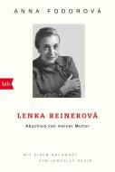 Lenka Reinerová - Abschied von meiner Mutter di Anna Fodorová edito da btb Taschenbuch