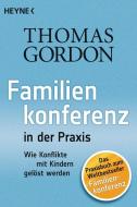 Familienkonferenz in der Praxis di Thomas Gordon edito da Heyne Taschenbuch