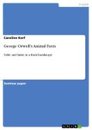 George Orwell's Animal Farm di Caroline Korf edito da Grin Publishing