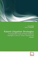 Patent Litigation Strategies di Carina Widd, Joakim Lundegård edito da VDM Verlag