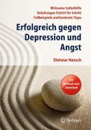 Erfolgreich gegen Depression und Angst di Dietmar Hansch edito da Springer-Verlag GmbH