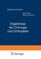 Ergebnisse der Chirurgie und Orthopädie di Martin Kirschner, Hermann Küttner, Erwin Payr edito da Springer Berlin Heidelberg