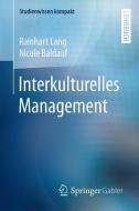 Interkulturelles Management di Rainhart Lang, Nicole Baldauf edito da Gabler, Betriebswirt.-Vlg