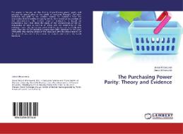 The Purchasing Power Parity: Theory and Evidence di Jakub Wisniewski, Zenon Wisniewski edito da LAP Lambert Academic Publishing