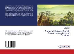 Status of Cypress Aphid, Cinara cupressivora in Tanzania di Paulo Lyimo, Yakuti Salum edito da LAP Lambert Academic Publishing