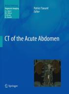 CT of the Acute Abdomen edito da Springer Berlin Heidelberg