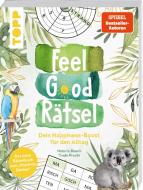 Feel Good Rätsel. Noch mehr Rätsel zum »Positiven Denken« di Thade Precht, Melanie Blaum edito da Frech Verlag GmbH