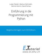 Programmieren mit Python di Lukas Fässler, Markus Dahinden, Dennis Komm, David Sichau edito da Books on Demand