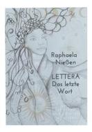 Lettera - Das letzte Wort di Raphaela Nießen edito da Books on Demand