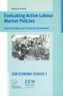 Evaluating Active Labour Market Policies di Patrick A. Puhani edito da Physica-Verlag HD