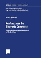 Kaufprozesse im Electronic Commerce di Jasmin Korb edito da Deutscher Universitätsverlag