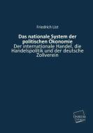 Das nationale System der politischen Ökonomie di Friedrich List edito da UNIKUM