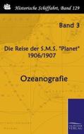 Die Reise der S.M.S. "Planet" 1906/1907 edito da TP Verone Publishing