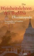 Die Weisheitslehren des Buddha di Gautama Buddha edito da Marix Verlag