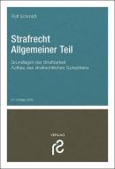 Strafrecht Allgemeiner Teil di Rolf Schmidt edito da Schmidt, Dr. Rolf Verlag