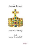 Kaiserkrönung di Roman Kempf edito da Logo Verlag