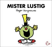 Mister Lustig di Roger Hargreaves edito da Rieder, Susanna Verlag
