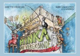 Minka und die Viererbande di Annette van Gessel edito da Aurinia Verlag