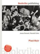 Pied-noir di Jesse Russell, Ronald Cohn edito da Book On Demand Ltd.