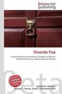 Vicente Fox edito da Betascript Publishers