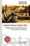 United Airlines Flight 409 edito da Betascript Publishing