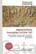 Uppland Runic Inscription Fv1976 107 edito da Betascript Publishing