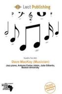 Dave Mackay (musician) edito da Lect Publishing