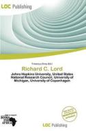 Richard C. Lord edito da Loc Publishing