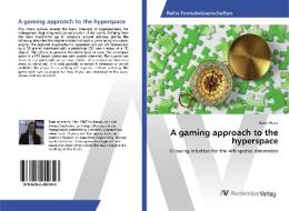 A gaming approach to the hyperspace di Björn Hlava edito da AV Akademikerverlag