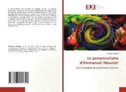 Le personnalisme d'Emmanuel Mounier di Ousséni Dierma edito da Éditions universitaires européennes