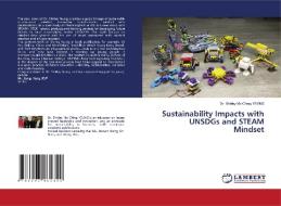 Sustainability Impacts With UNSDGs And STEAM Mindset di YEUNG Dr. Shirley Mo Ching YEUNG edito da KS OmniScriptum Publishing