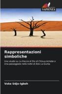 Rappresentazioni simboliche di Voke Udjo-Igboh edito da Edizioni Sapienza