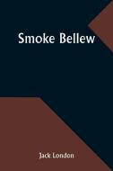 Smoke Bellew di Jack London edito da Alpha Edition