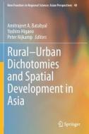 Rural¿Urban Dichotomies and Spatial Development in Asia edito da Springer Nature Singapore