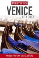 Insight Guides: Venice City Guide di Insight Guides edito da Apa Publications