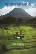 Southeast Asia di Eric C. Thompson edito da NUS Press
