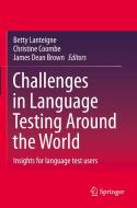 Challenges in Language Testing Around the World edito da Springer Singapore