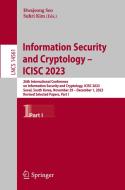 Information Security and Cryptology - Icisc 2023 edito da Springer
