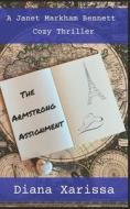The Armstrong Assignment di Xarissa Diana Xarissa edito da Independently Published