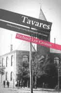 Tavares di Cronin Richard Lee Cronin edito da Independently Published