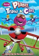 Barney: Planes, Trains, & Cars edito da Lions Gate Home Entertainment
